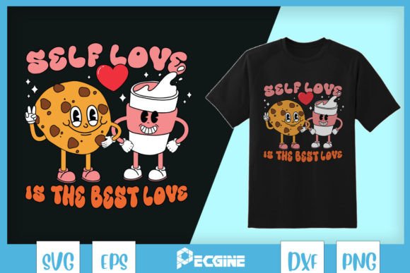 Self Love Is the Best Love Valentine Graphics
